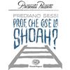 Einaudi Ragazzi Prof, che cos'è la Shoah?