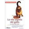 TEA La vita segreta del gatto. La tribù della tigre