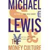 Hodder Paperback The Money Culture: The Outrageous Exposé of the 1980s Financial Scene - from the no 1 bestselling author of The Big Short