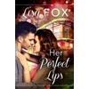 Lisa Fox Her Perfect Lips (Tascabile)