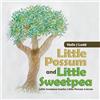 Halle J Ladd Little Possum and Little Sweetpea (Tascabile)