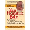 Robin Marantz Henig Your Premature Baby (Tascabile)