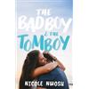 Nicole Nwosu The Bad Boy and the Tomboy (Tascabile)