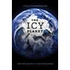 Colin Summerhayes The Icy Planet (Copertina rigida)