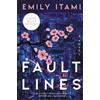 Emily Itami Fault Lines (Tascabile)