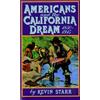 Kevin Starr Americans and the California Dream, 1850-1915 (Tascabile)