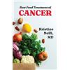 Kristine Holfi Raw Food Treatment of Cancer (Copertina rigida)
