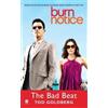 Tod Goldberg Burn Notice: The Bad Beat (Tascabile)
