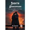 William Black Judith ShakespeareHer Love Affairs And Other Adventure (Tascabile)