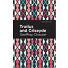 Geoffrey Chaucer Troilus and Criseyde (Tascabile) Mint Editions
