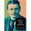 Eberhard Arnold Richard J. Foster The Prayer God Answers (Tascabile)