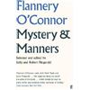 Flannery O'Connor Mystery and Manners (Tascabile)