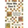 The Dial How We See It (Copertina rigida)