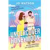 Headline Eternal Undercover Honeymoon: A spicy and hilarious enemies-to-lovers escapist beach read!