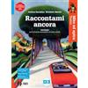 SEI Raccontami ancora. Mito ed epica. Teatro. Per la Scuola media. Con e-book. Con espansione online
