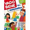 Raffaello Vado bene in... Matematica. Per la 3ª classe elementare