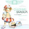 Adnav Edizioni Giacomo & Scaglia e la paura della piscina. Ediz. illustrata