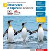 Zanichelli Osservare e capire. Le scienze. Per la Scuola media. Con e-book (Vol. 3)