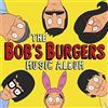Bob's Burgers The Bob's Burgers Music Album Original Soundtrack (Cassette)