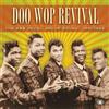 Various Artists Doo Wop Revival: The R&B Vocal Group Sound 1961-1962 (CD)