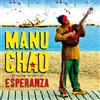 Manu Chao Próxima Estación: Esperanza (Vinyl LP) 12" Album