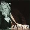 John Cowan Always Take Me Back (CD) Album