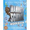 DK Children Mammoth Science Workbook: Practise Your Science Skills with a Little Help from Some Mammoths