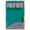Mariner Books Classics Portnoy's Complaint: A Pulitzer Winner's Scandalous and Hilarious Novel of Desire Guilt and Jewish Identity