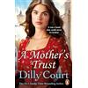 Arrow A Mother's Trust: A heartwarming and gripping novel from the no.1 Sunday Times bestseller