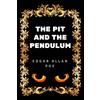CreateSpace Independent Publishing Platf The Pit and the Pendulum: By Edgar Allan Poe - Illustrated