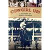 G06-TwoDot Cowgirl Up!: A History of Rodeo Women