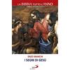 San Paolo Edizioni I segni di Gesù. La Bibbia tutto l'anno. Tempo ordinario II