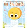 HarperCollins The Big Cheese: A Story About Competition, Humility, and Learning to Lose