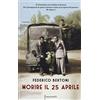 Sperling & Kupfer Morire il 25 aprile