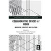 Fabrizio Montanari Collaborative Spaces at Work (Tascabile)