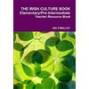 Ian O'Malley The Irish Culture Book Elementary/Pre-Inter Teacher Boo (Tascabile)