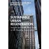 Angela Lee Kevin Dean Claudia Trillo Sustainable Urban Regeneration (Tascabile)