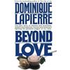 Dominique Lapierre Beyond Love (Copertina rigida)
