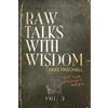 Michael Dean Paschall Raw Talks With Wisdom (Tascabile)