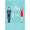 Brighton Walsh Plus One (Tascabile)