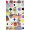 Elif Shafak The Forty Rules of Love (Tascabile) Penguin Essentials