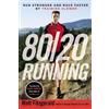 Matt Fitzgerald 80/20 Running (Tascabile)