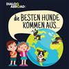 Dialog Abroad Books Die Besten Hunde kommen aus... (Tascabile)
