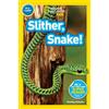 Shelby Alinsky Slither, Snake! (National Geographic Kids Readers, Pr (Tascabile)