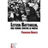 Frederika Abbate Letizia Battaglia, une femme contre la mafia (Tascabile)