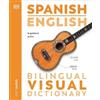 DK Spanish English Bilingual Visual Dictionary (Tascabile)