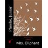 Mrs Oliphant Phoebe, Junior (Tascabile)