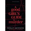 Holly Jackson A Good Girl's Guide to Murder (Tascabile)