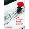 Saul Leiter All About Saul Leiter (Tascabile)