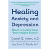 Daniel G. Amen Lisa C. Routh Healing Anxiety and Depression (Tascabile)